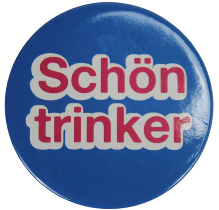 Magnet Flaschenöffner Button mit lustigem Spruch 6cm Ø, Variante: blauer Hintergrund, weiß-pinker Schriftzug "Schöntrinker"