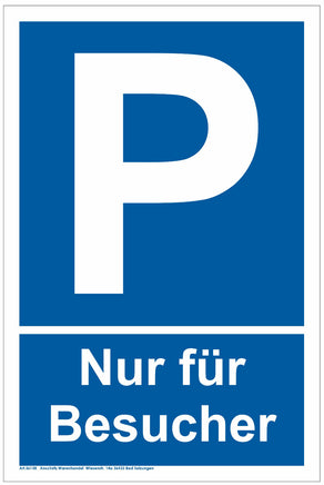 Parkplatz Schild  A4 Format, Variante: Nur für Besucher, blauer Hintergrund mit weißer Umrandung, weiße Schrift, großes P