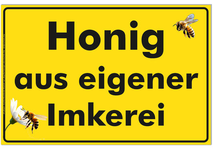Werbeschild "Honig aus eigener Imkerei" 30x20cm mit gelben Hintergrund und schwarzer Schrift sowie Umrandung, mit 2 Bienen und 1 Blüte