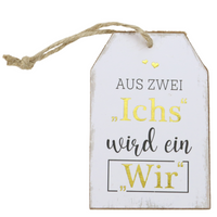 Dekoration und Anhänger für Hochzeit mit Spruch: Aus zwei Ichs wird ein Wir
