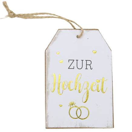 Dekoration und Anhänger für Hochzeit mit Spruch: Zur Hochzeit