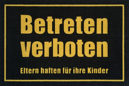 Fußmatte mit lustigem Spruch "Betreten verboten. Eltern haften für ihre Kinder"