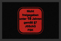 Fußmatte mit lustigem Spruch, "Nicht freigegeben unter 18 Jahren gemäß §7 JöSchG FSK"