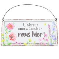 Gartenschild mit Spruch: Unkraut unerwünscht – raus hier