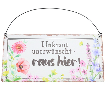 Gartenschild mit Spruch: Unkraut unerwünscht – raus hier