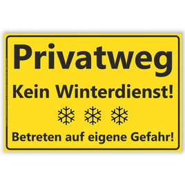 Gelbes Schild Privatweg Kein Winterdienst Betreten auf eigene Gefahr A4