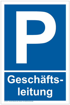 Parkplatz Schild  A4 Format, Variante: Geschäftsleitung, blauer Hintergrund mit weißer Umrandung, weiße Schrift, großes P