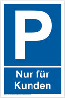 Parkplatz Schild  A4 Format, Variante: Nur für Kunden, blauer Hintergrund mit weißer Umrandung, weiße Schrift, großes P
