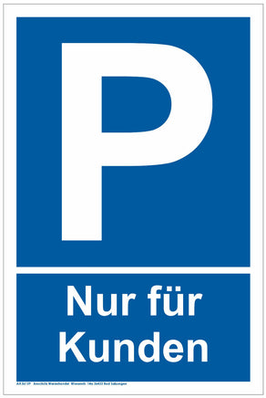 Parkplatz Schild  A4 Format, Variante: Nur für Kunden, blauer Hintergrund mit weißer Umrandung, weiße Schrift, großes P