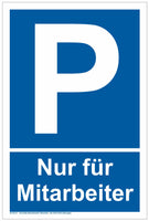 Parkplatz Schild  A4 Format, Variante: Nur für Mitarbeiter, blauer Hintergrund mit weißer Umrandung, weiße Schrift, großes P