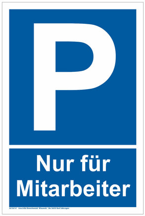 Parkplatz Schild  A4 Format, Variante: Nur für Mitarbeiter, blauer Hintergrund mit weißer Umrandung, weiße Schrift, großes P