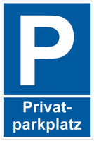 Parkplatz Schild  A4 Format, Variante: Privatparkplatz, blauer Hintergrund mit weißer Umrandung, weiße Schrift, großes P