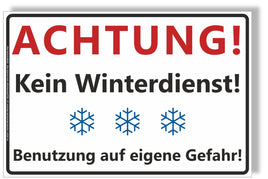 Schild "Achtung! Kein Winterdienst! Benutzung auf eigene Gefahr!" A4 weiß mit roter Schrift Achtung! und 3 Schneeflocken