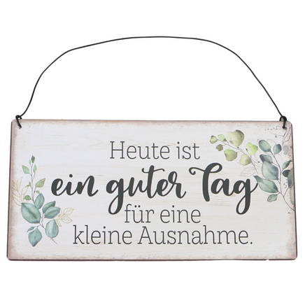Vintage Dekoschild mit floralem Muster und Spruch: Heute ist ein guter Tag für eine kleine Ausnahme.