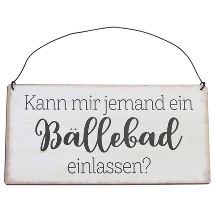 Vintage Dekoschild mit floralem Muster und Spruch: Kann mir jemand ein Bällebad einlassen?