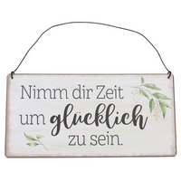 Vintage Dekoschild mit floralem Muster und Spruch: Nimm dir Zeit, um glücklich zu sein.