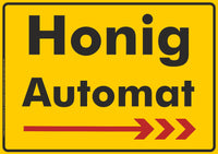 Werbeschild Honigautomat Vorderseite mit Pfeil nach rechts