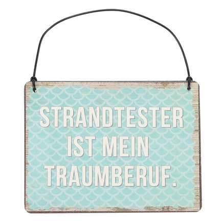 maritimes Metallschild mit dem Spruch Strandtester ist mein Traumberuf